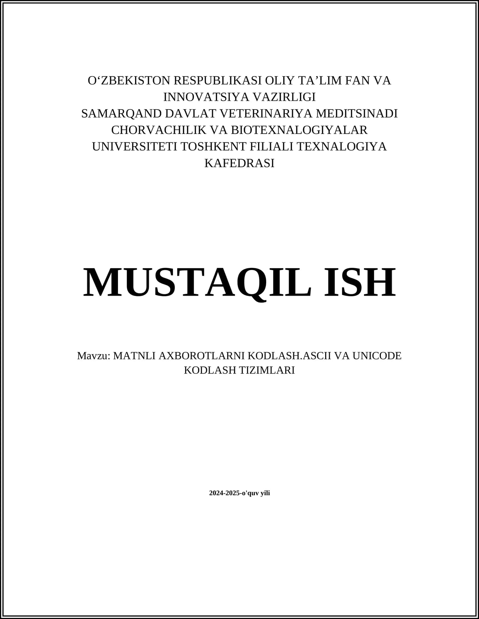 MATNLI AXBOROTLARNI KODLASH.ASCII VA UNICODE KODLASH TIZIMLARI