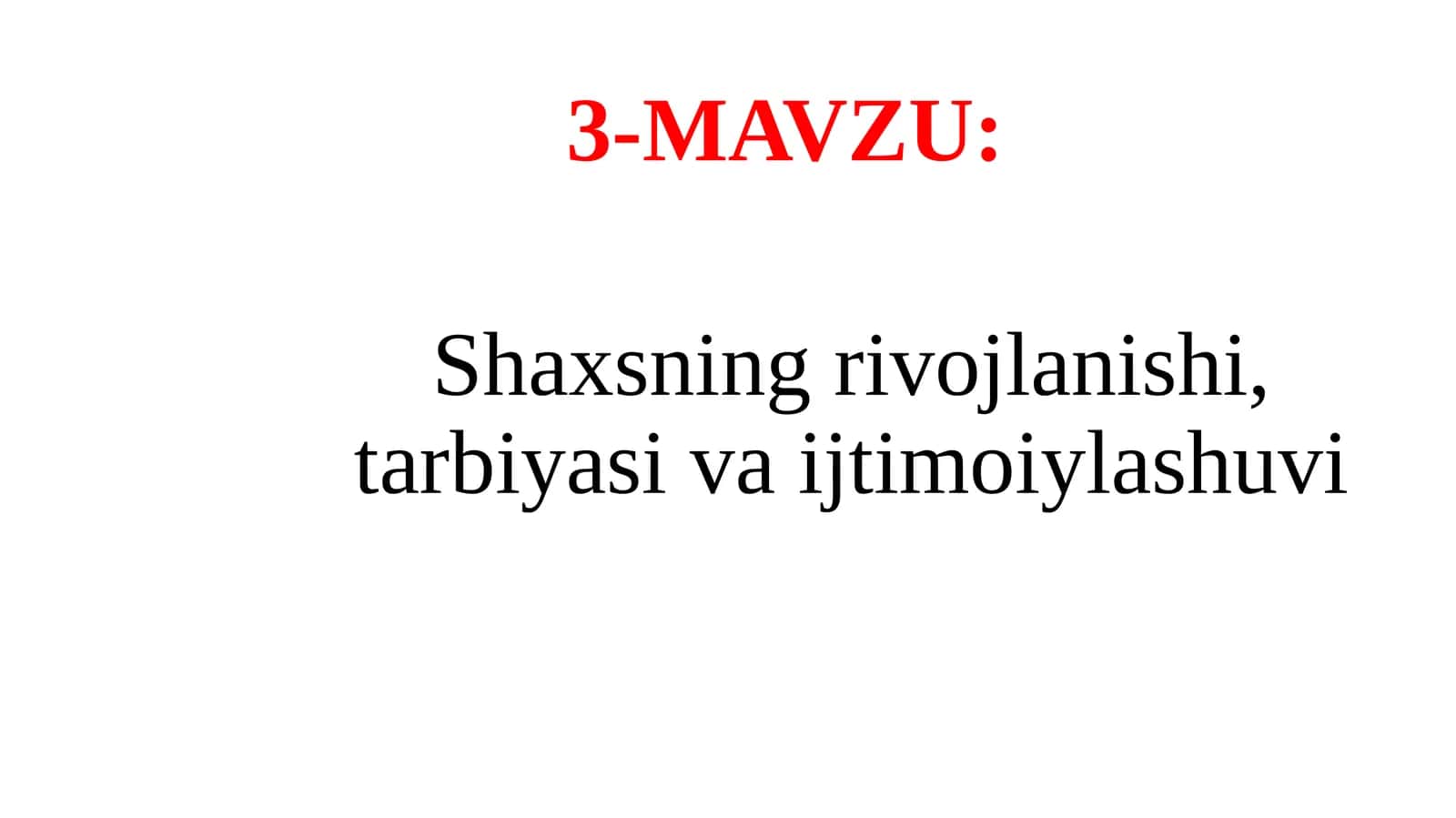 Shaxsningrivojlanishi,tarbiyasivaijtimoiylashuvi
