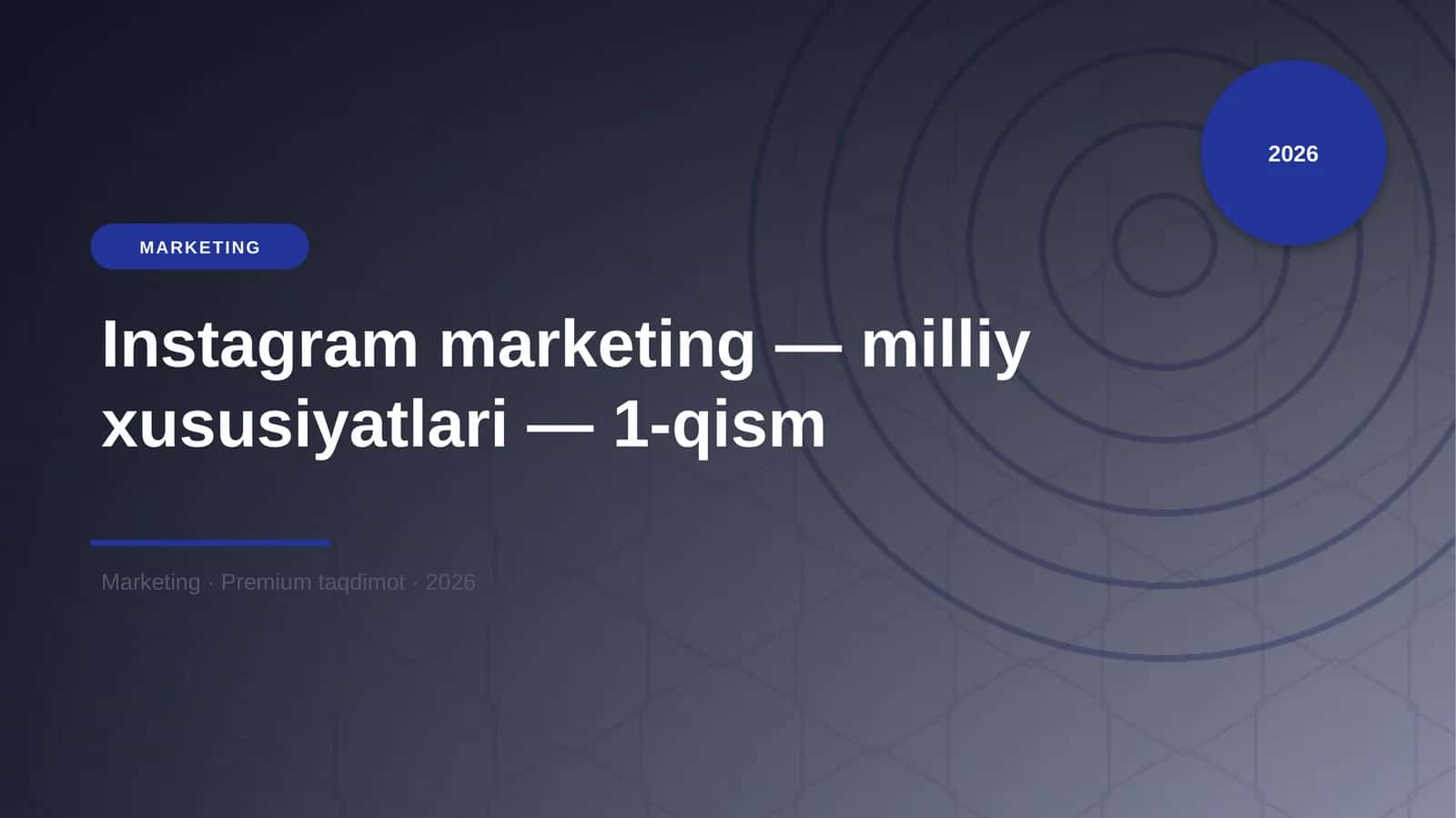 Instagram marketing — milliy xususiyatlari — 1-qism