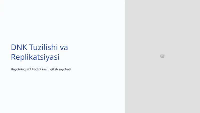 DNK Tuzilishi va Replikatsiyasi