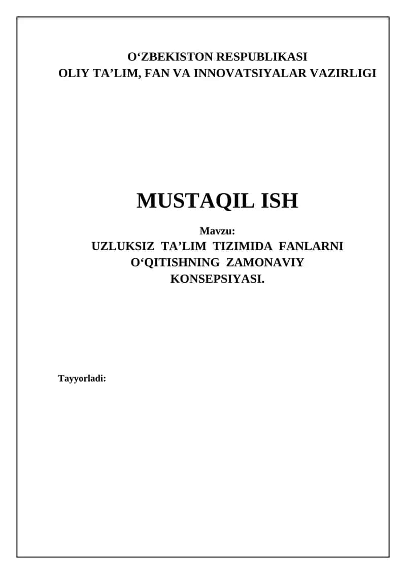 UZLUKSIZ TA’LIM TIZIMIDA FANLARNI О‘QITISHNING ZAMONAVIY KONSEPSIYASI