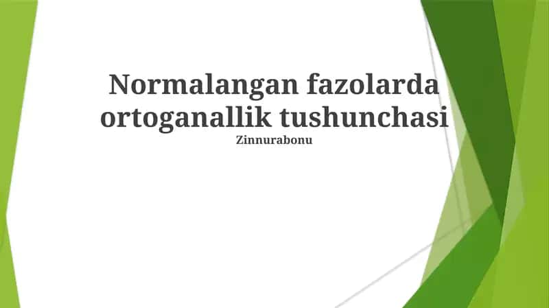 Normalangan fazolarda ortoganallik tushunchasi