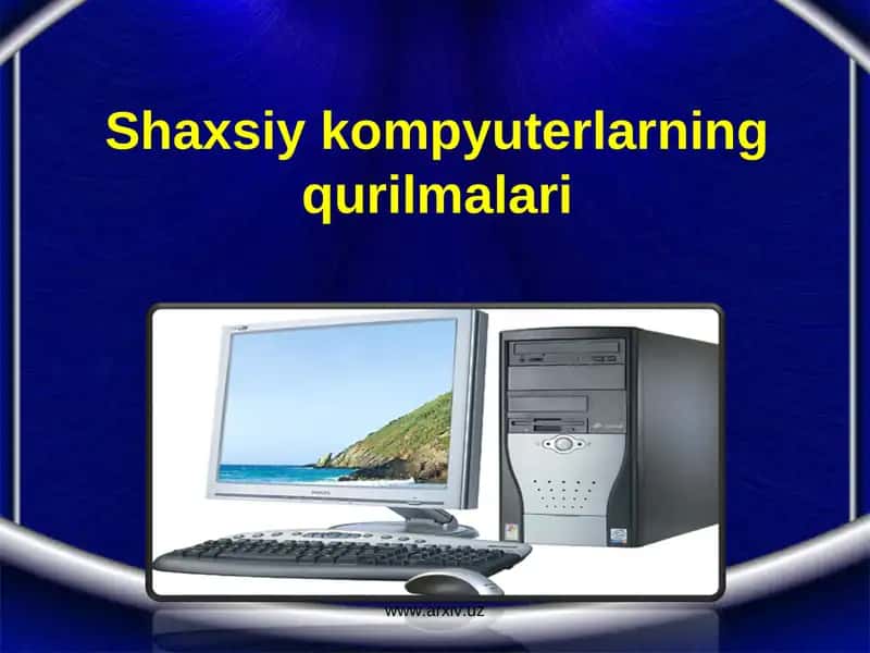 Shaxsiy kompyuterlarning qurilmalari