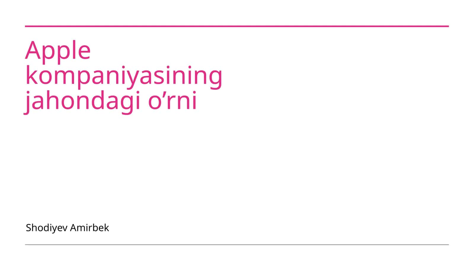 Apple kompaniyasining jahondagi o’rni