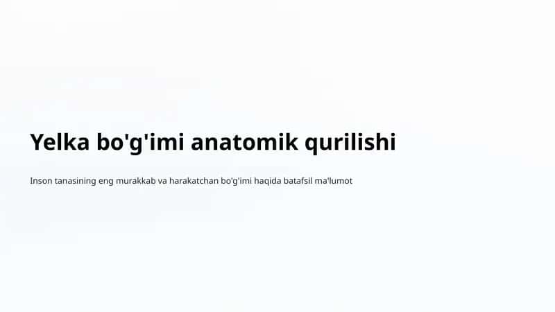 Yelka bo'g'imi anatomik qurilishi