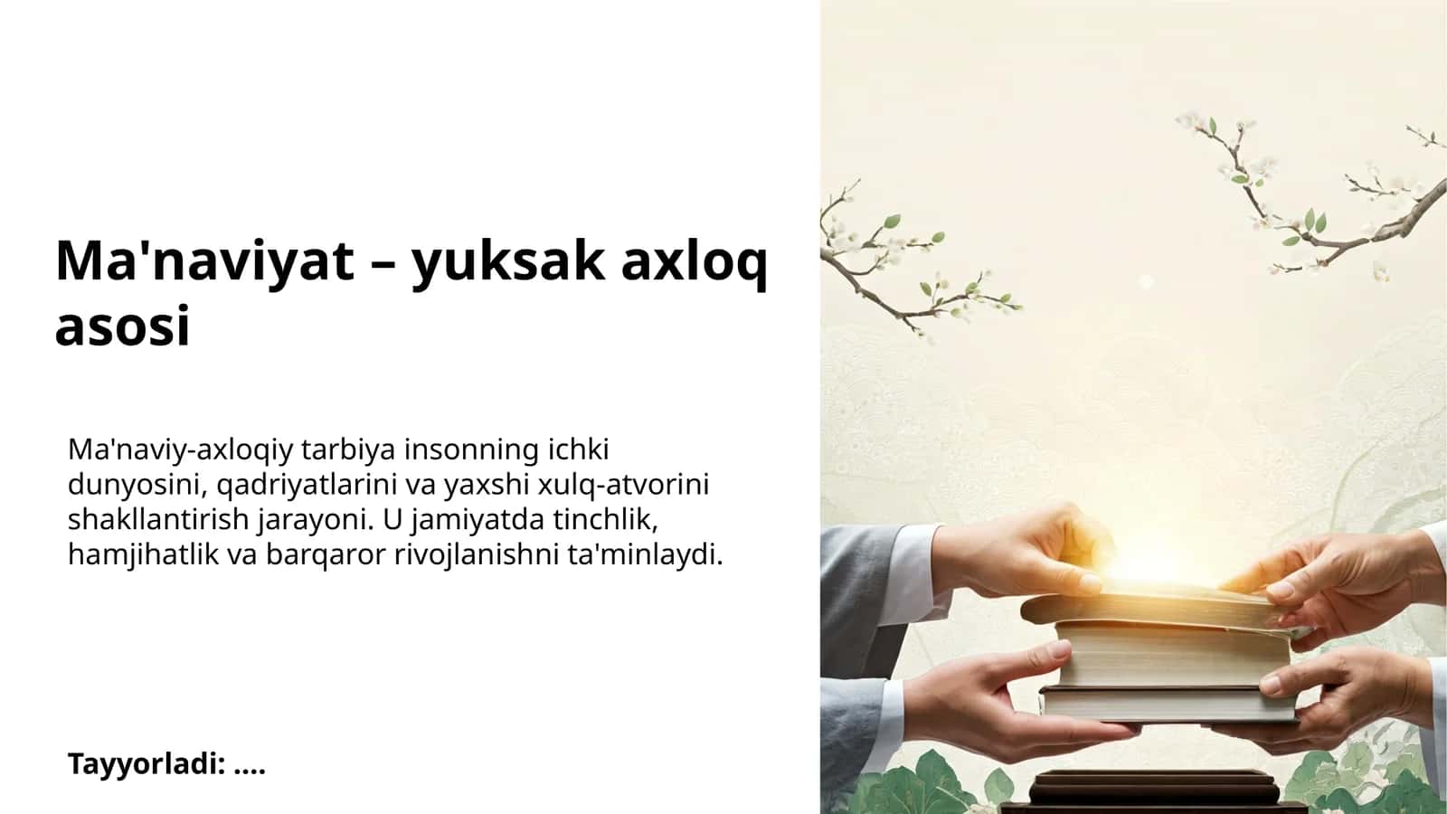 Ma'naviyat – yuksak axloq asosi