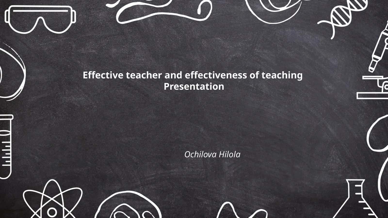 Characteristics of an Effective Teacher for Classroom Presentations