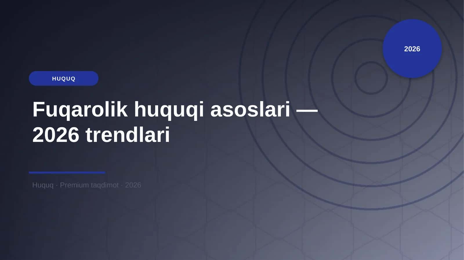 Fuqarolik huquqi asoslari — 2026 trendlari