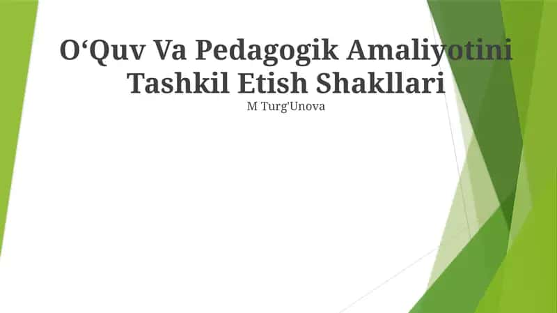O‘Quv Va Pedagogik Amaliyotini Tashkil Etish Shakllari