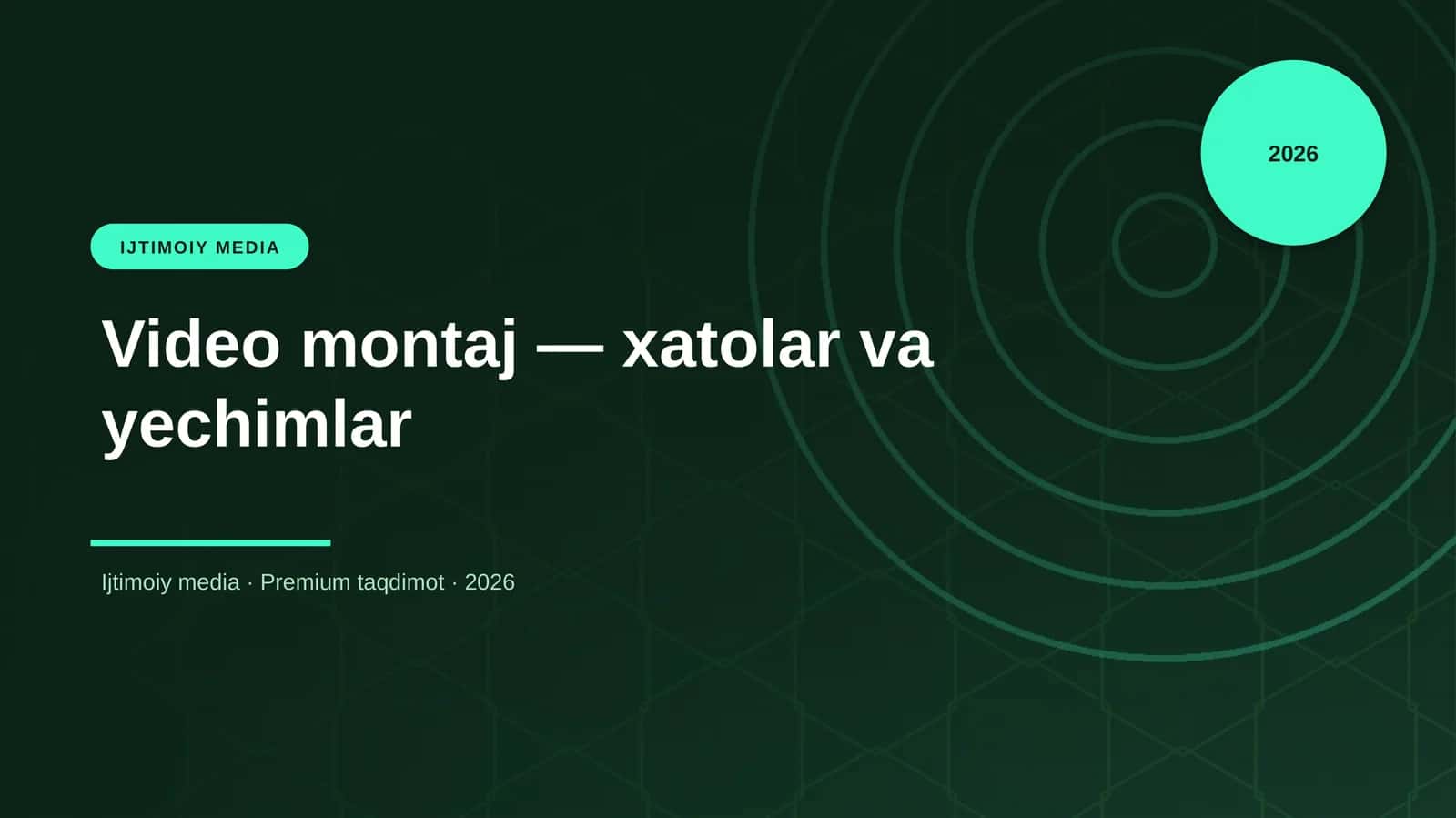 Video montaj — xatolar va yechimlar