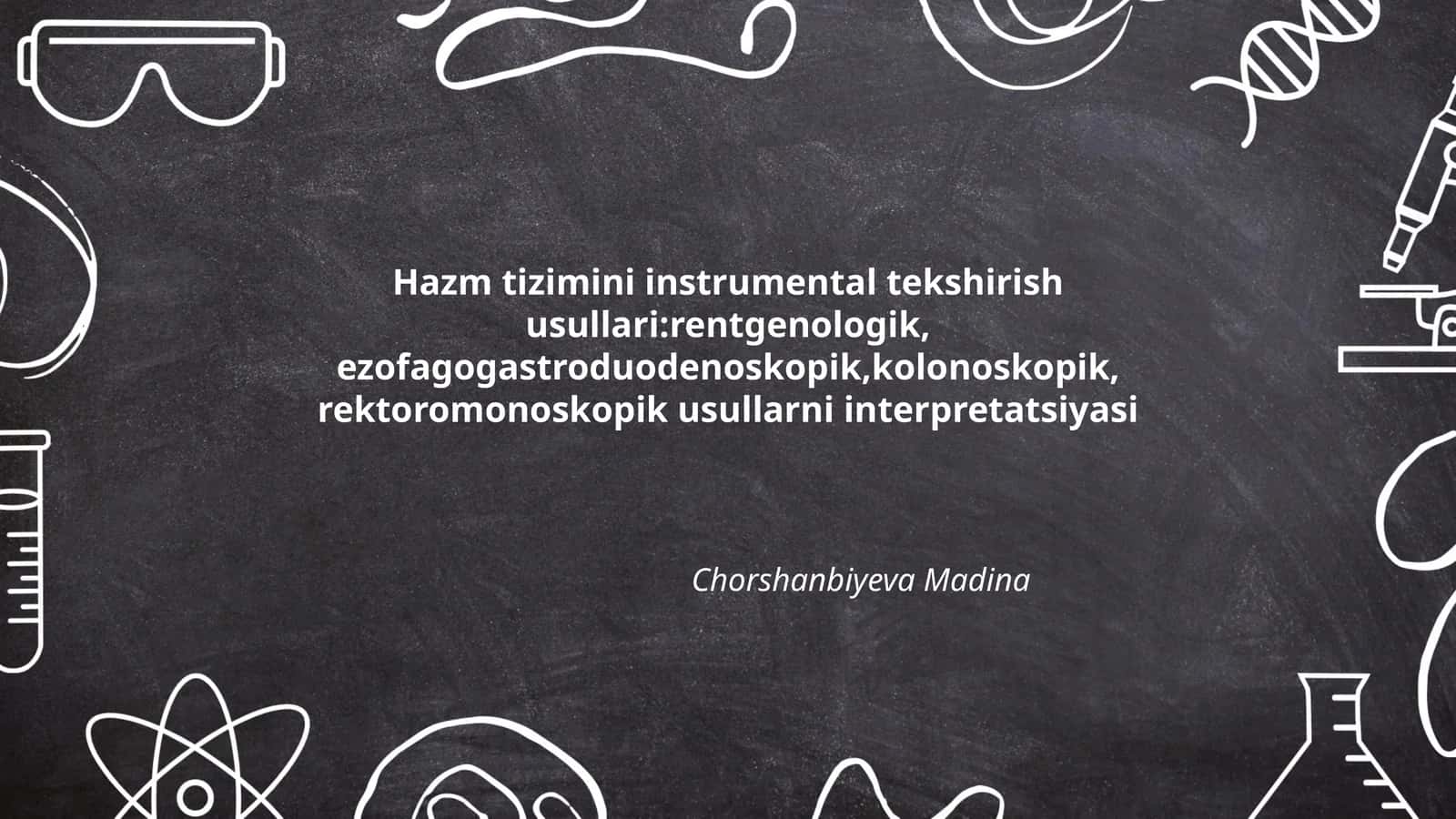 Hazm tizimini instrumental tekshirish usullari
