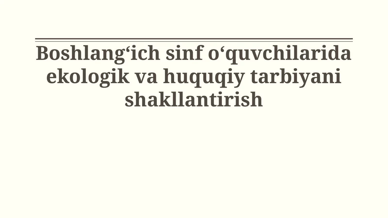 Ekologik va huquqiy tarbiya