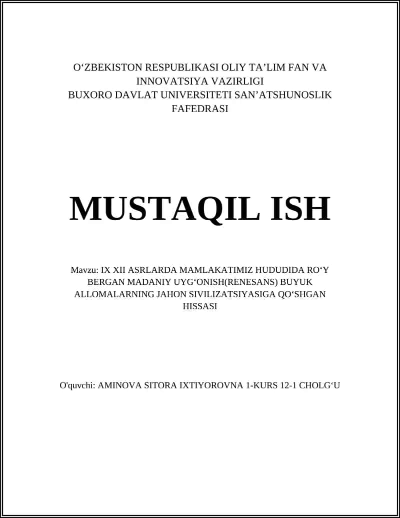 IX XII ASRLARDA MAMLAKATIMIZ HUDUDIDA ROʻY BERGAN MADANIY UYGʻONISH(RENESANS) BUYUK ALLOMALARNING JAHON SIVILIZATSIYASIGA QOʻSHGAN HISSASI