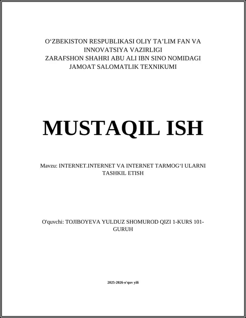 INTERNET.INTERNET VA INTERNET TARMOGʻI ULARNI TASHKIL ETISH