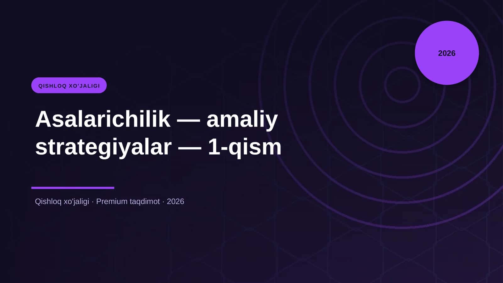 Asalarichilik — amaliy strategiyalar — 1-qism