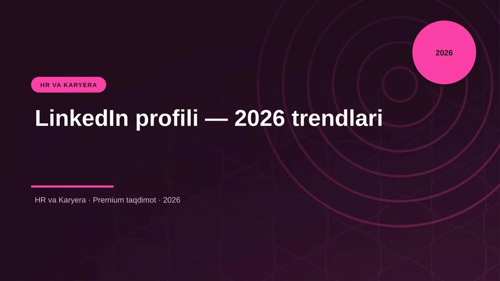 LinkedIn profili — 2026 trendlari