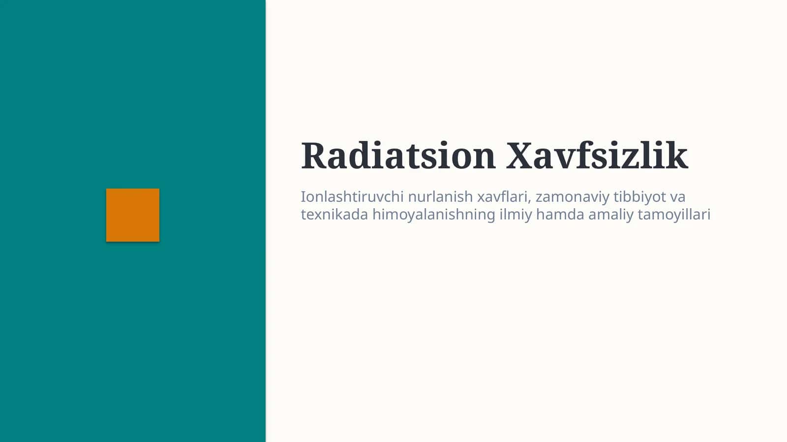 Radiatsion xavfsizlik — ionlashtiruvchi nurlanishdan himoyalanish