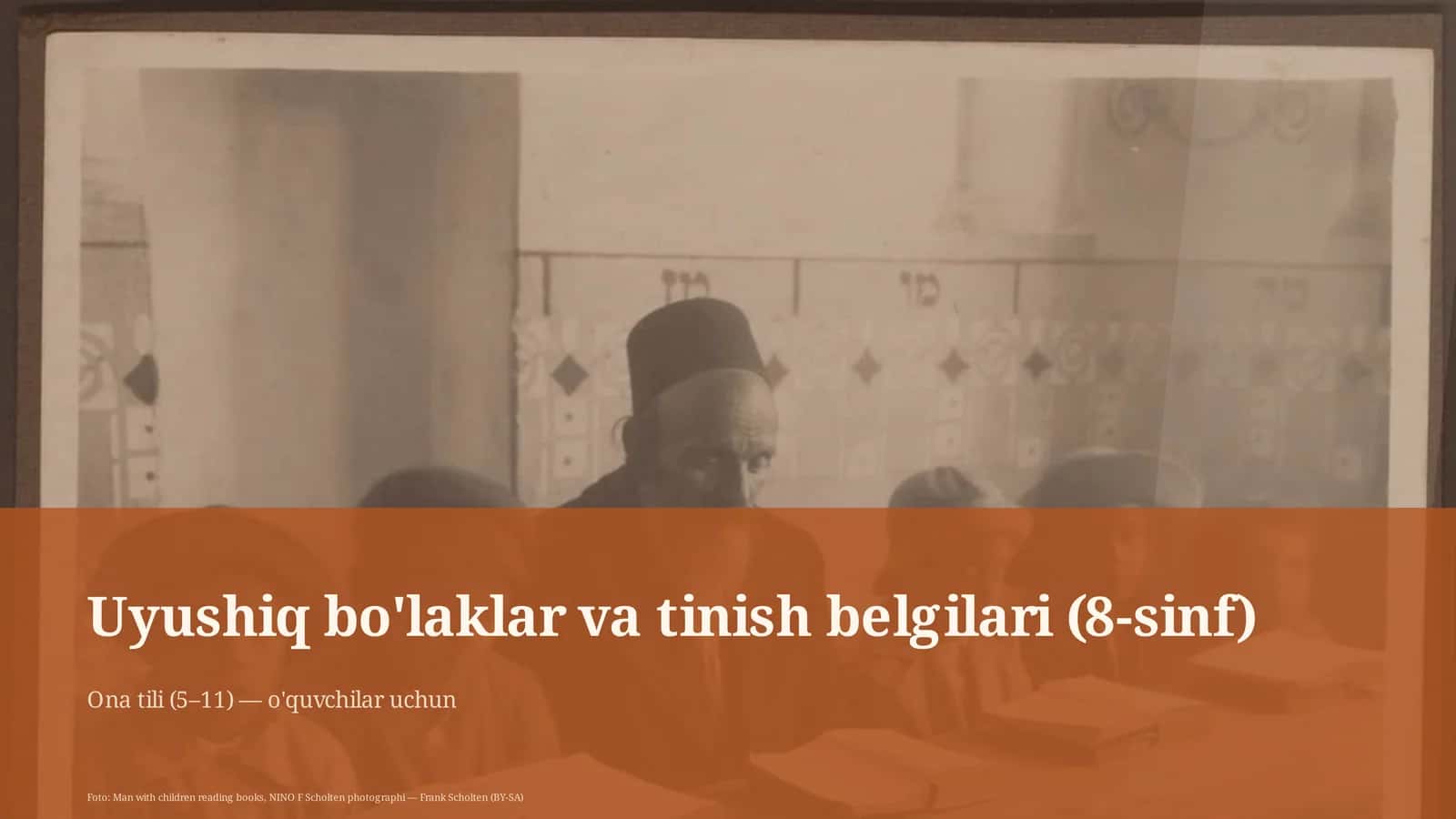 Uyushiq bo'laklar va tinish belgilari (8-sinf)