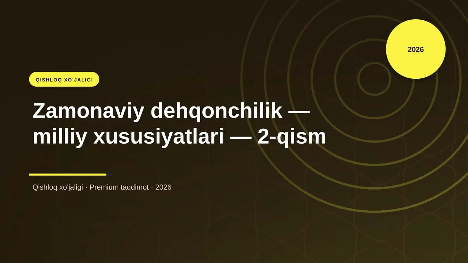 Zamonaviy dehqonchilik — milliy xususiyatlari — 2-qism