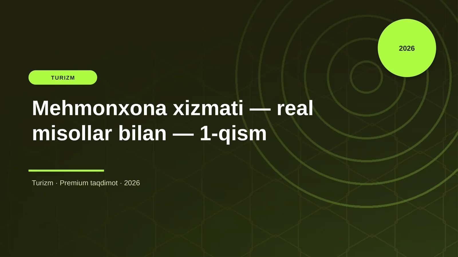 Mehmonxona xizmati — real misollar bilan — 1-qism