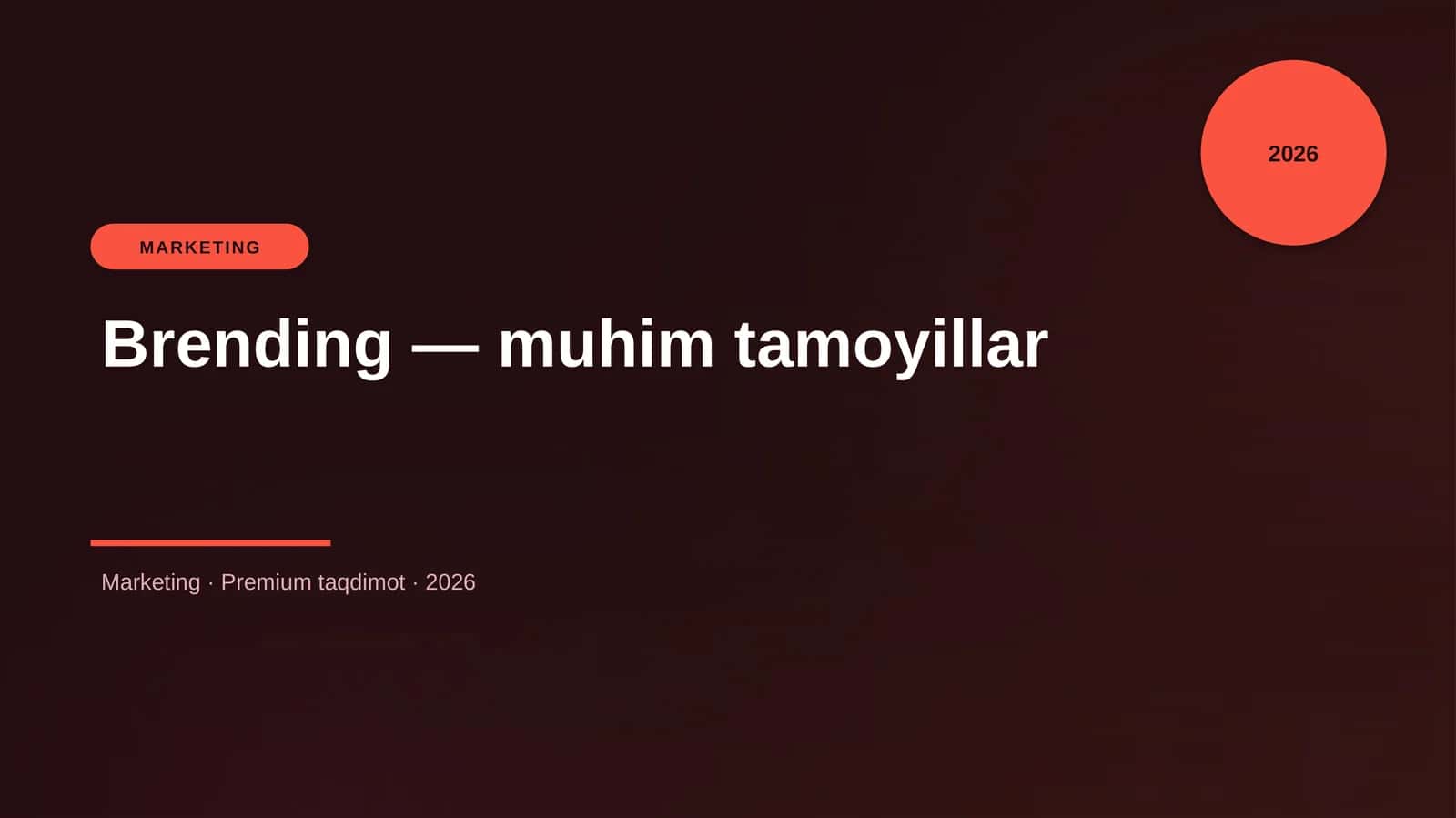 Marketing · Premium taqdimot · 2026