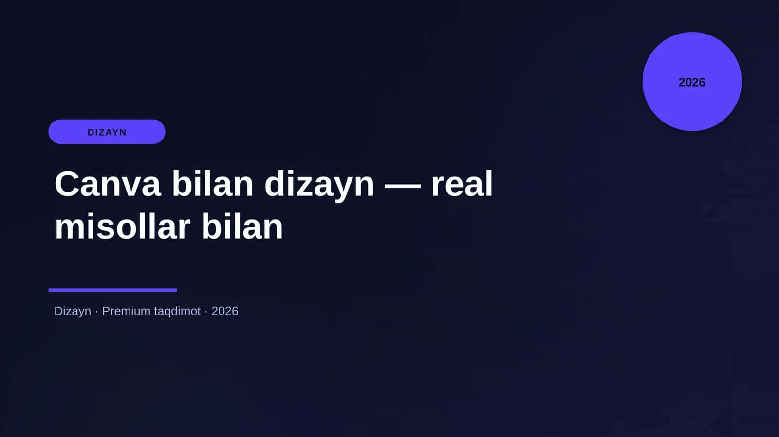 Canva bilan dizayn - real misollar bilan