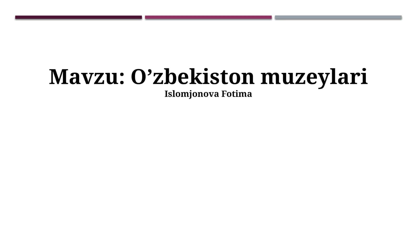 O’zbekiston muzeylari