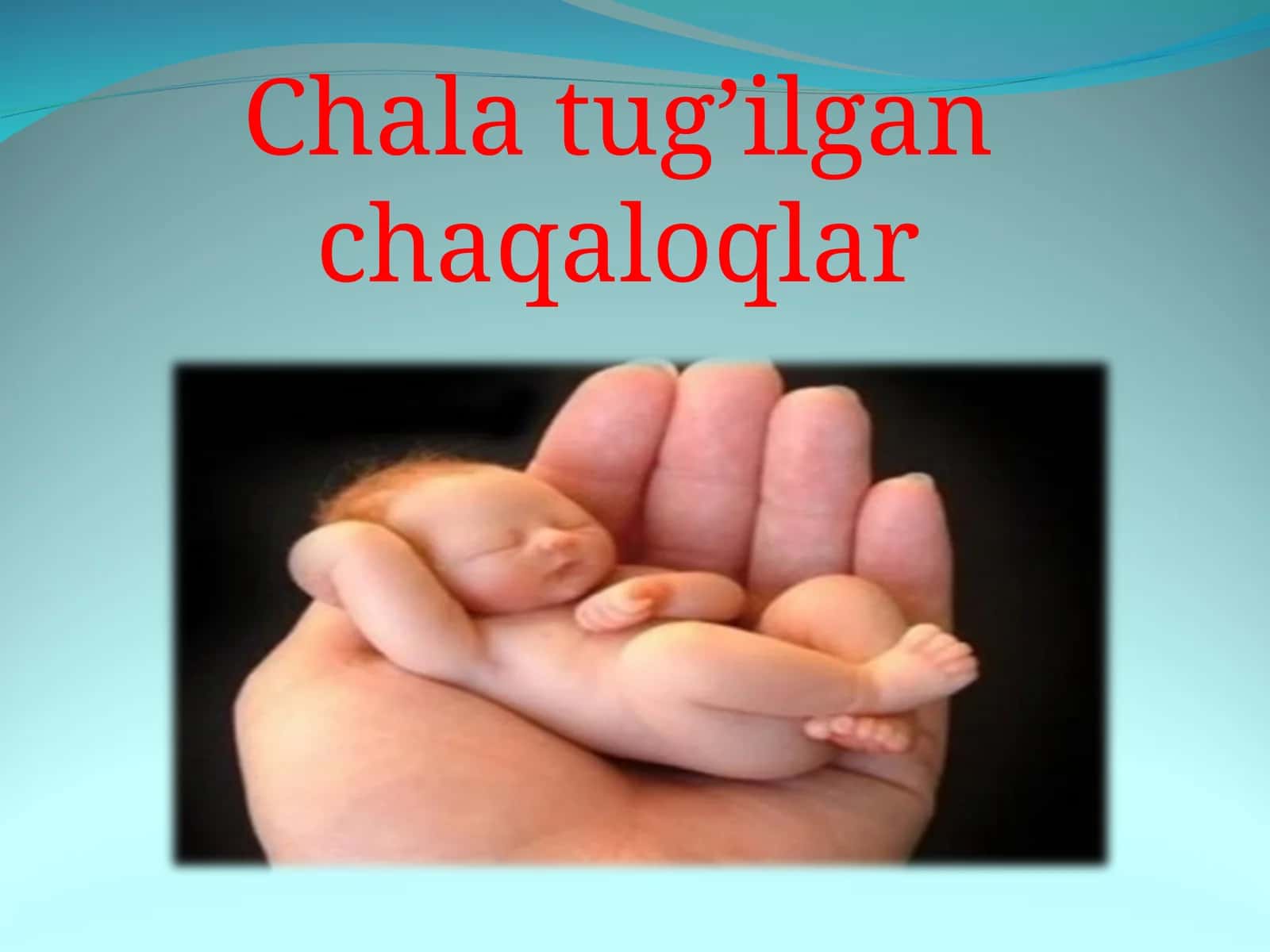 Chala tug’ilgan chaqaloqlar