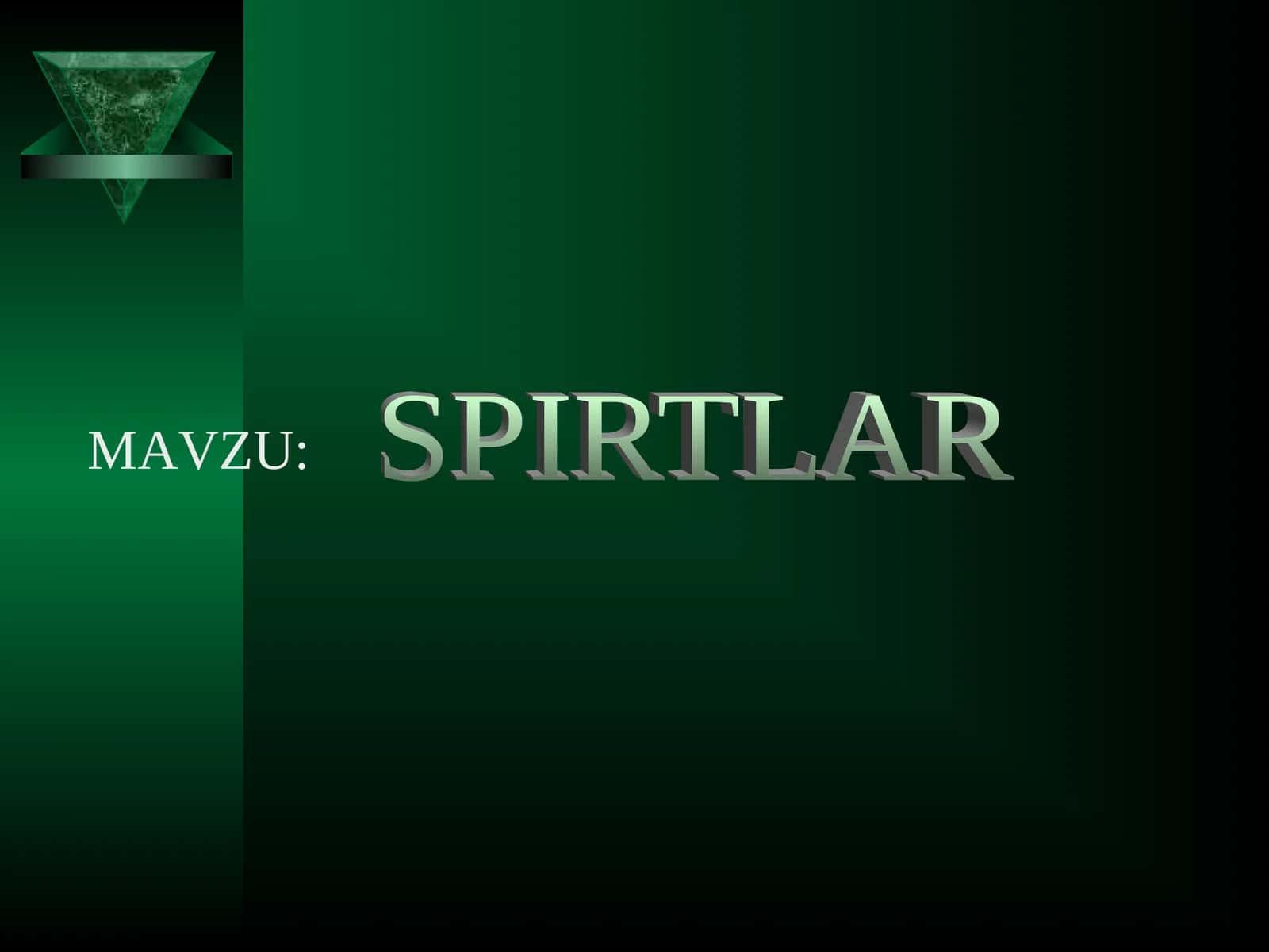 Spirtlar