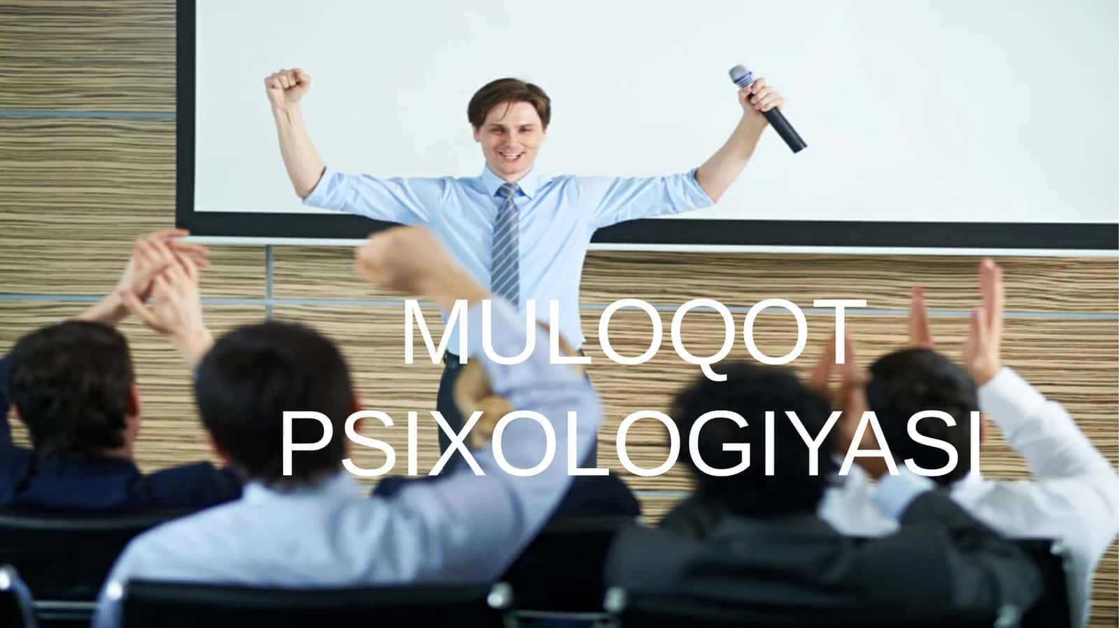 MULOQOT PSIXOLOGIYASI