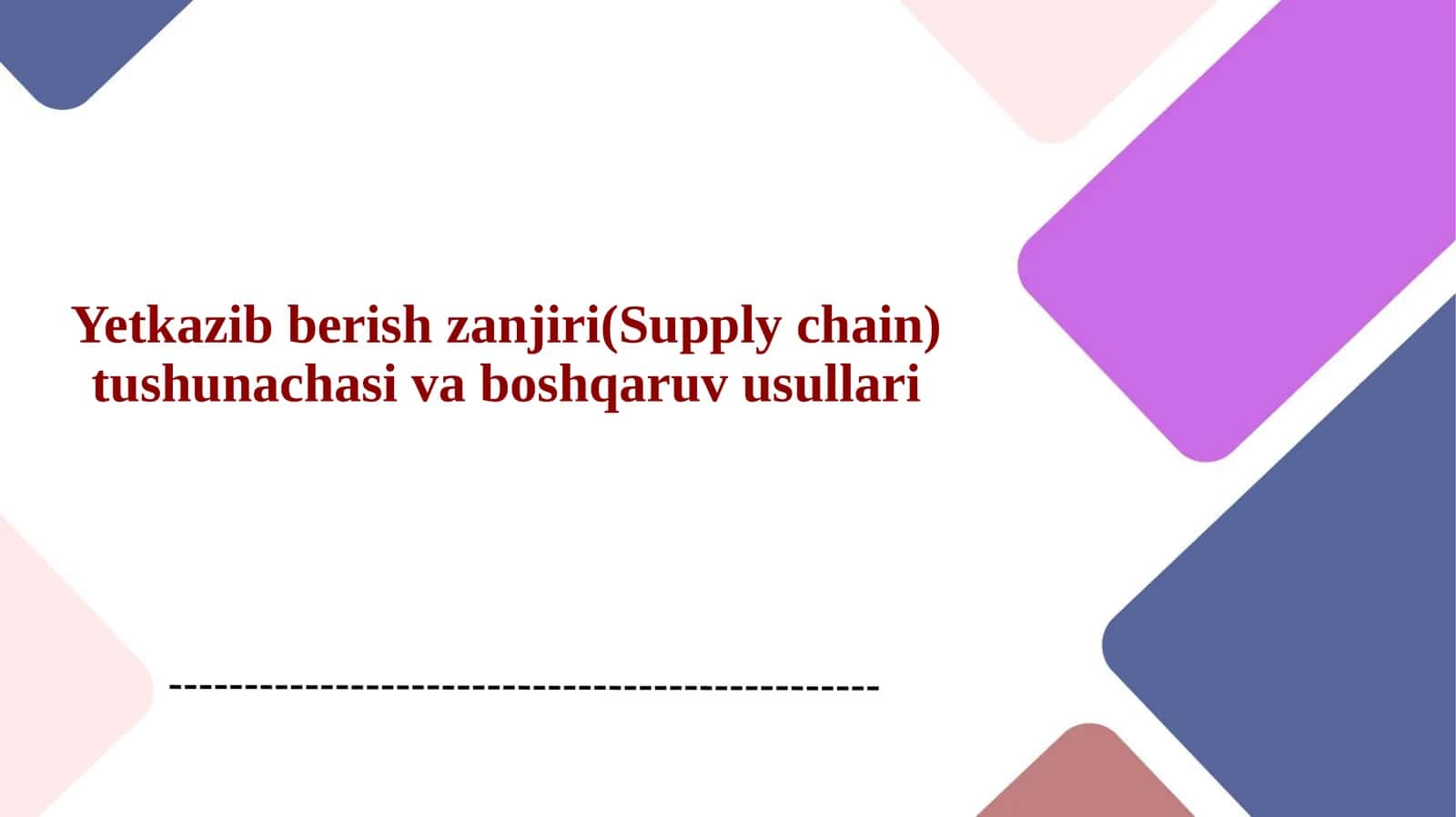 Yetkazib berish zanjiri(Supply chain) tushunachasi va boshqaruv usullari