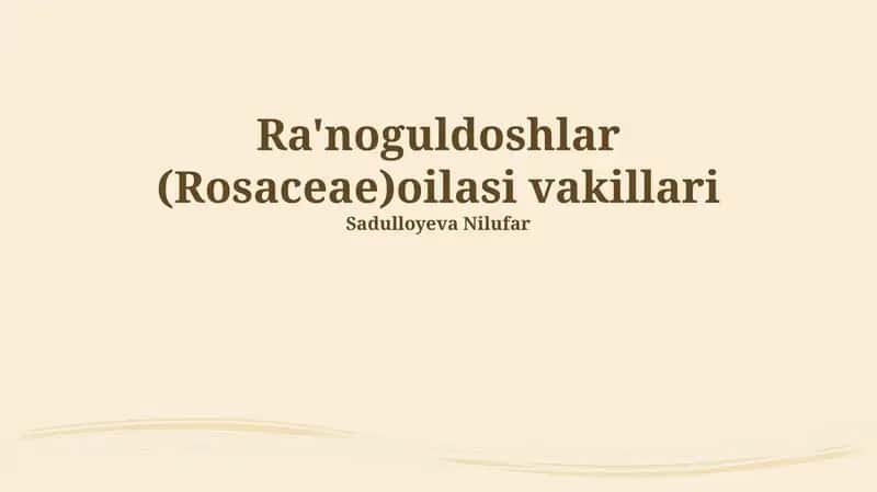 Ra'noguldoshlar (Rosaceae) Oilasi Vakillari