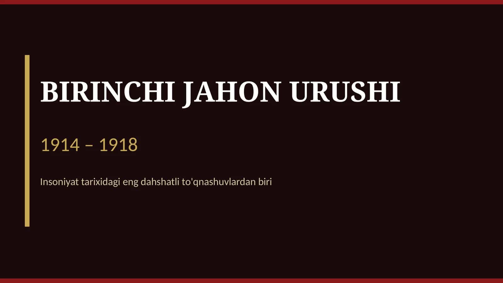 Birinchi jahon urushi TAQDIMOTI