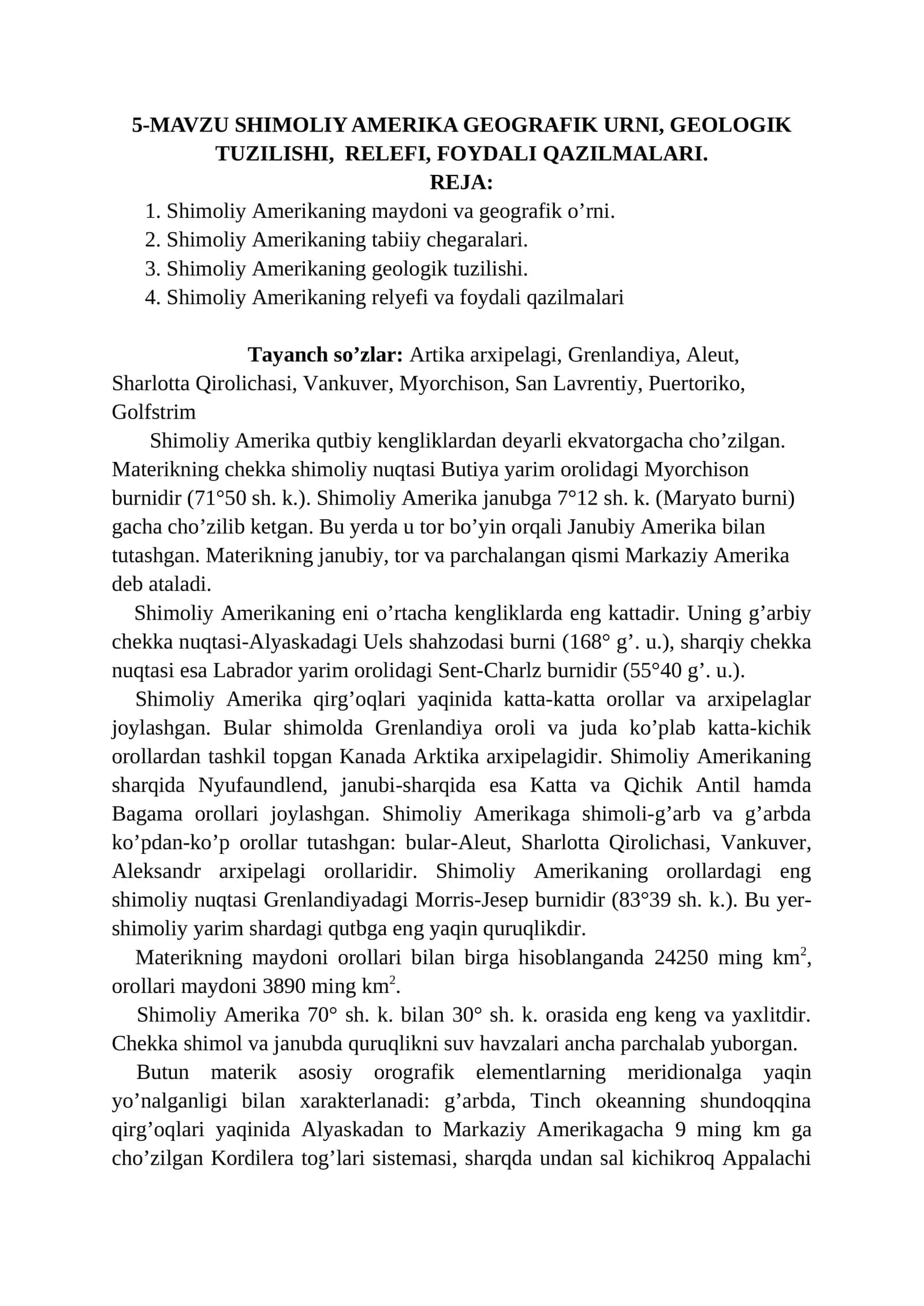 SHIMOLIY AMERIKA GEOGRAFIK URNI, GEOLOGIK TUZILISHI, RELEFI, FOYDALI QAZILMALARI