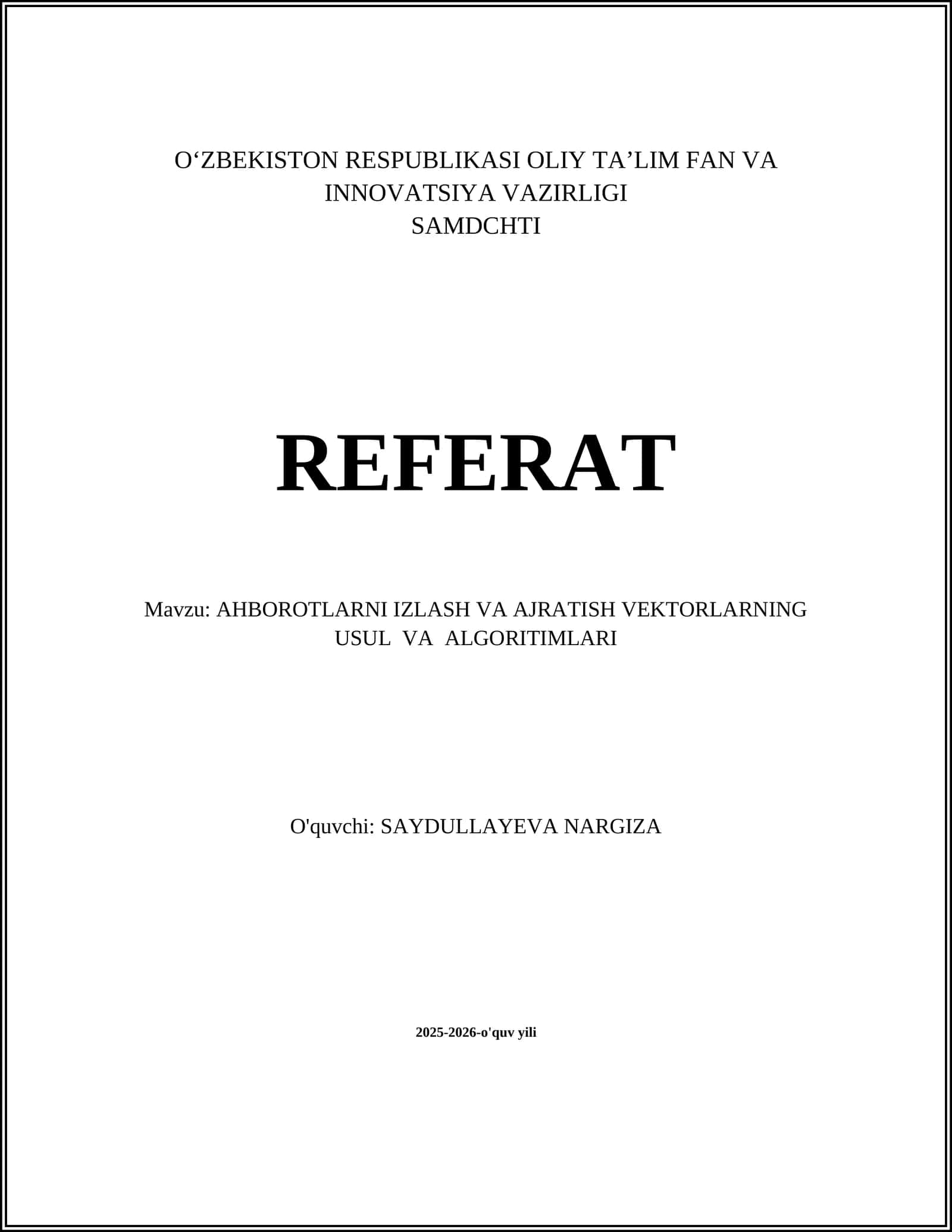 AHBOROTLARNI IZLASH VA AJRATISH VEKTORLARNING USUL VA ALGORITIMLARI