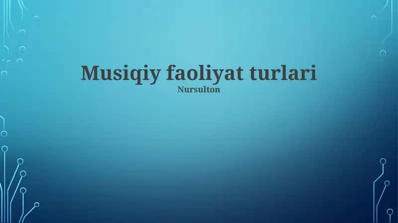 Musiqiy faoliyat turlari