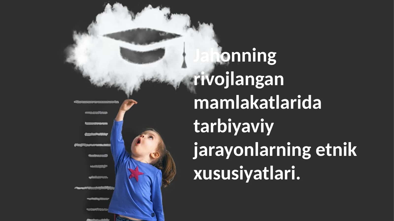 Jahonning rivojlangan mamlakatlarida tarbiyaviy jarayonlarning etnik xususiyatlari
