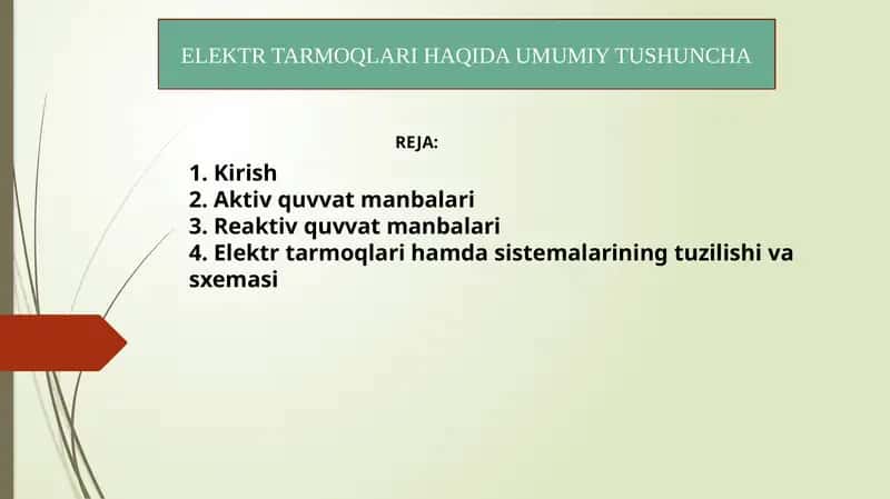 ELEKTR TARMOQLARI HAQIDA UMUMIY TUSHUNCHA