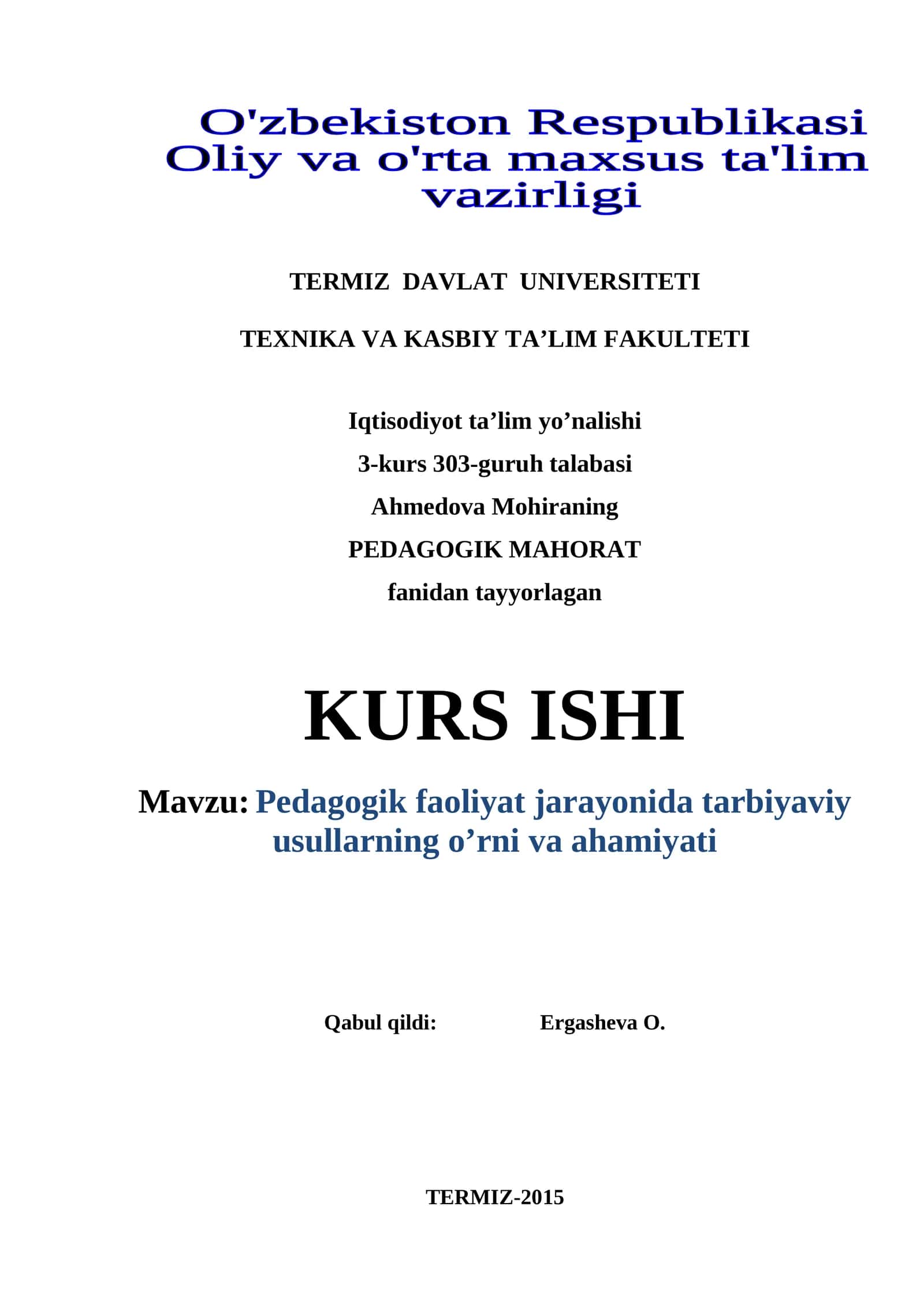 Pedagogik faoliyat jarayonida tarbiyaviy usullarning o’rni va ahamiyati