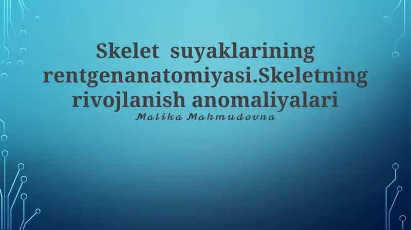 Skelet suyaklarining rentgenanatomiyasi