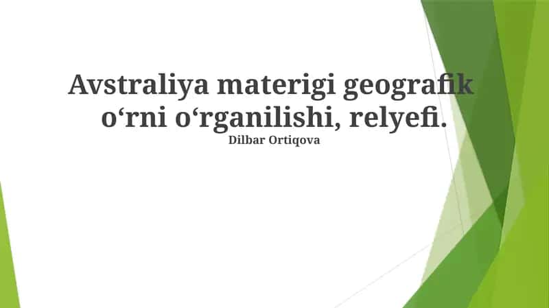 Avstraliya materigi geografik o‘rni o‘rganilishi, relyefi