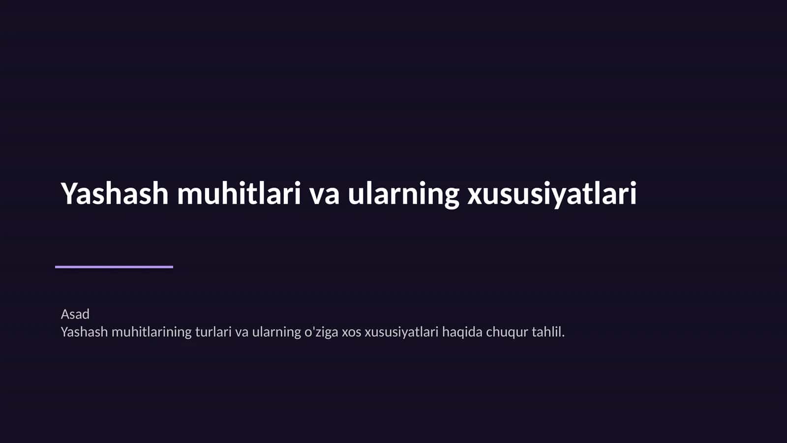 Yashash muhitlari va ularning xususiyatlari
