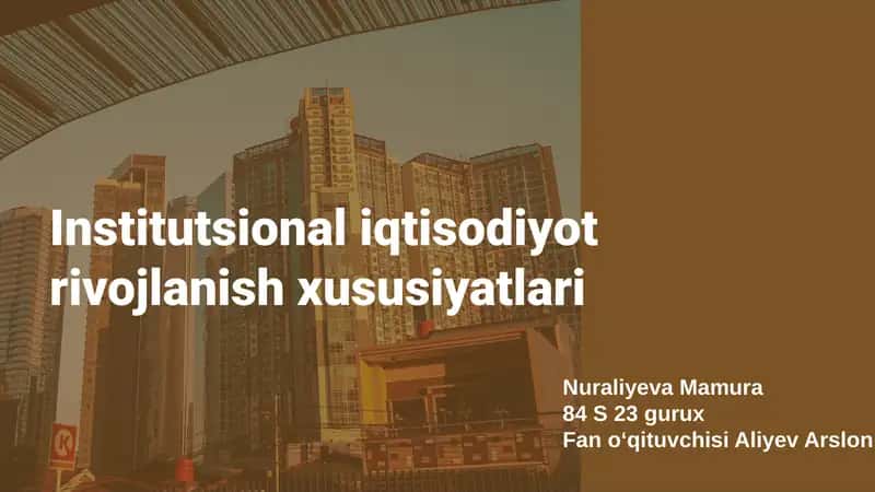 Institutsional iqtisodiyot rivojlanish xususiyatlari