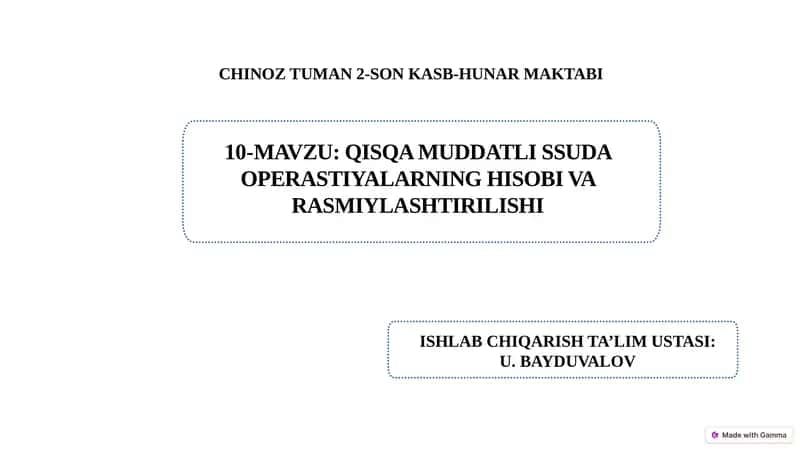 Qisqa muddatli ssuda operastiyalarning hisobi va rasmiylashtirilishi