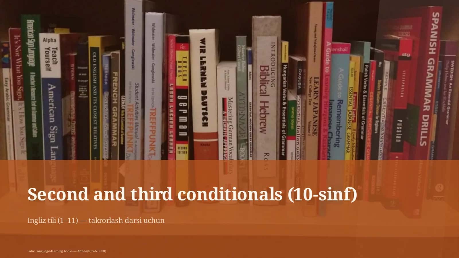 Second and third conditionals (10-sinf)