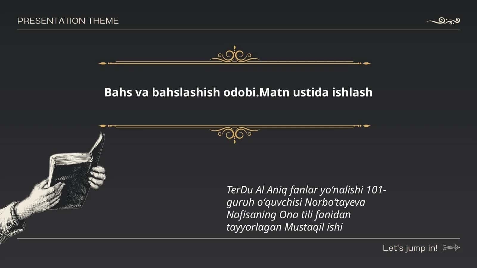 Bahs va bahslashish odobi.Matn ustida ishlash