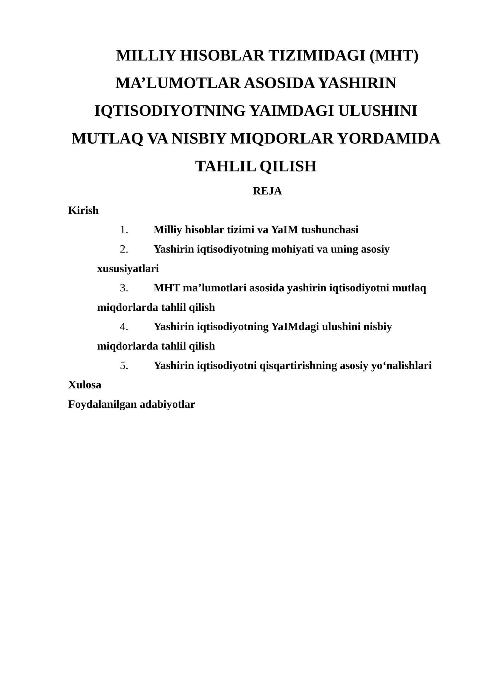 Milliy HISOBLAR TIZIMIDAGI (MHT) MA’LUMOTLAR ASOSIDA YASHIRIN IQTISODIYOTNING YAIMDAGI ULUSHINI MUTLAQ VA NISBIY MIQDORLAR YORDAMIDA TAHLIL QILISH