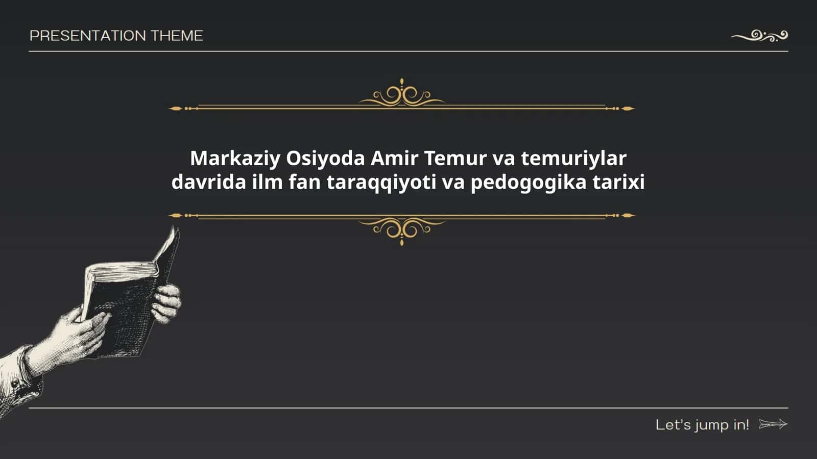 Markaziy Osiyoda Amir Temur va temuriylar davrida ilm fan taraqqiyoti va pedogogika tarixi