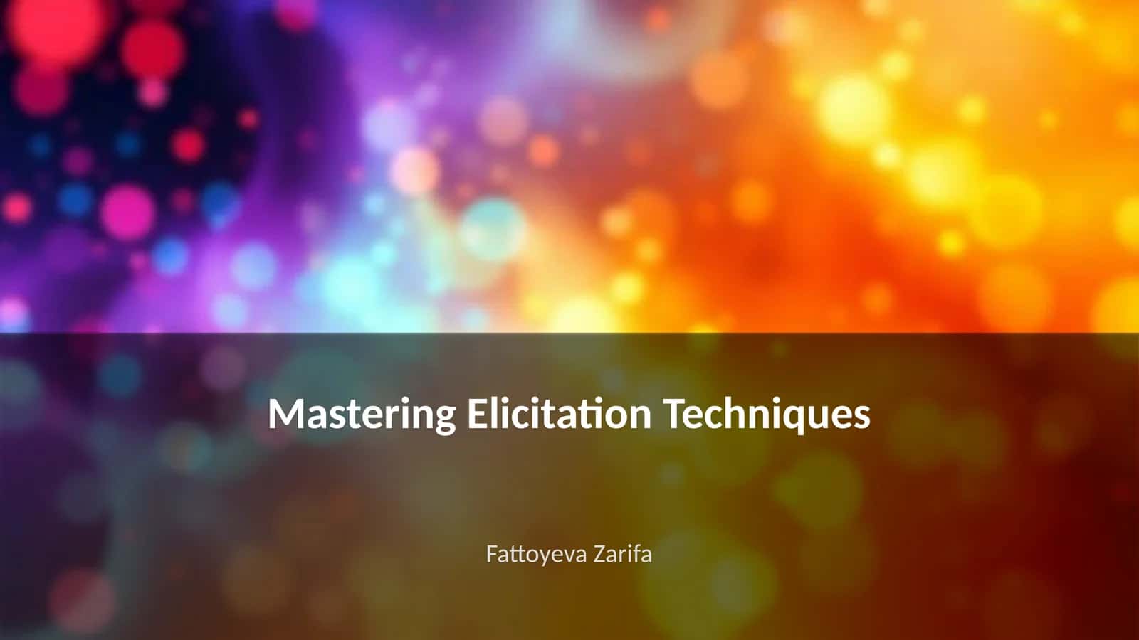 Mastering Elicitation Techniques