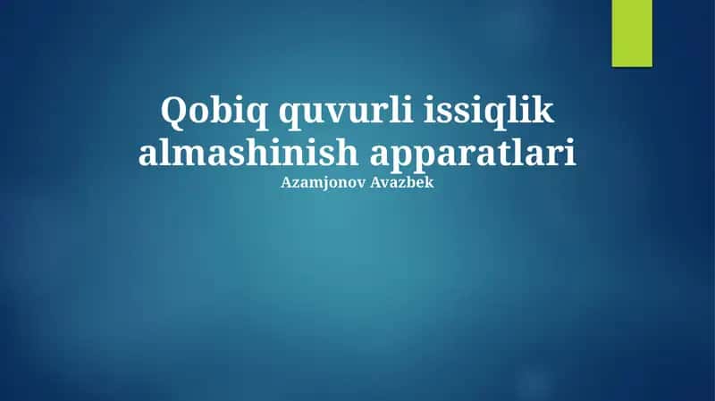 Qobiq quvurli issiqlik almashinish apparatlari